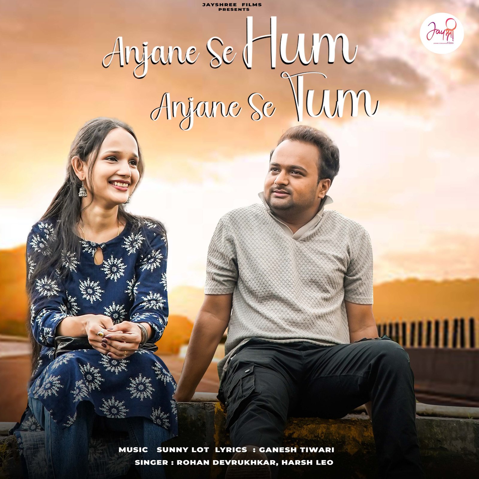 Anjane Se Hum Anjane Se Tum