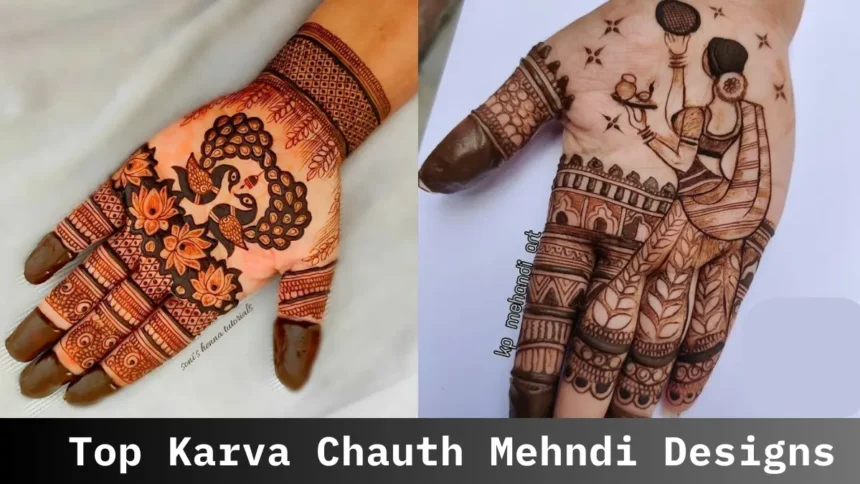 Top 10 Karva Chauth Mehndi Designs Ideas of 2025 
