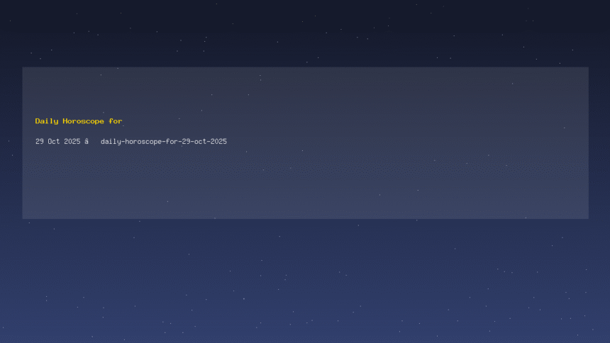 Daily Horoscope for 29 Oct 2025 — daily-horoscope-for-29-oct-2025