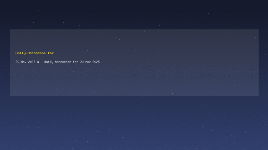 Daily Horoscope for 20 Nov 2025 — daily-horoscope-for-20-nov-2025