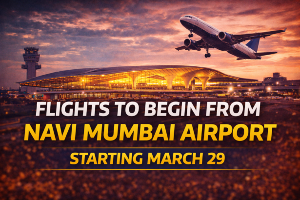 Flights to Operate from Navi Mumbai International Airport from March 29