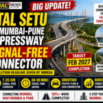 Atal Setu to Mumbai-Pune Expressway Signal-Free Connector Completion Target 2027