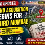 Land Acquisition Begins for Third Mumbai
