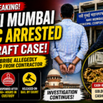 Navi Mumbai DMC Arrested in Graft Case