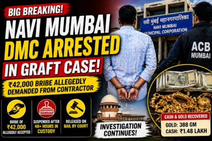 Navi Mumbai DMC Arrested in Graft Case