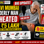 Navi Mumbai Elderly Man Duped of ₹5 Lakh in Fake Knee Treatment